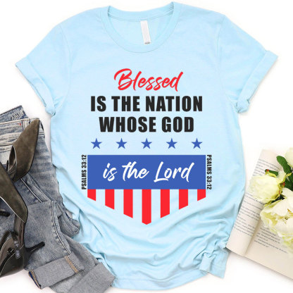 Blessed Is The Nation Whose God Christian T-Shirt