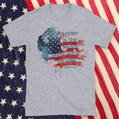 Blessed Is The Nation Whose Gods Is The Lord Christian Washed T-Shirt