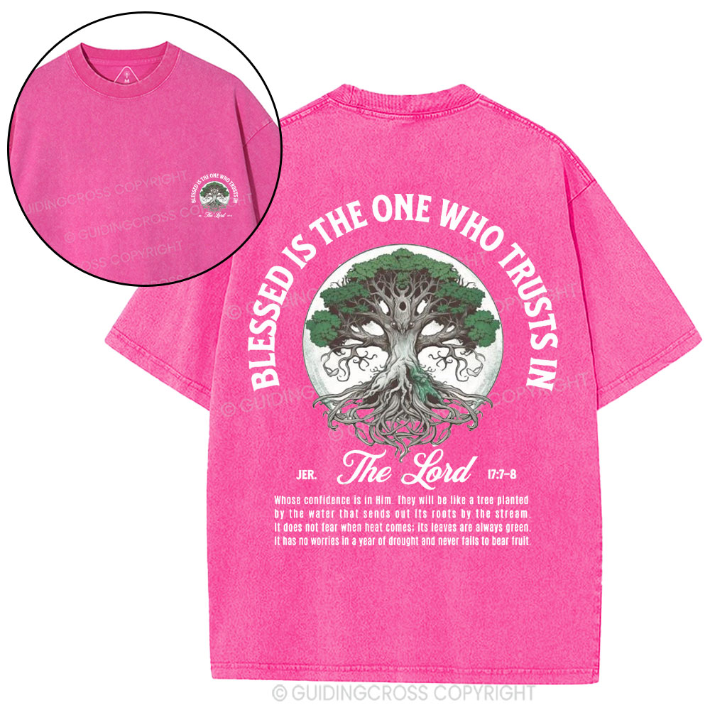 Blessed Is The One Who Trusts in The Lord Christian Washed T-Shirt