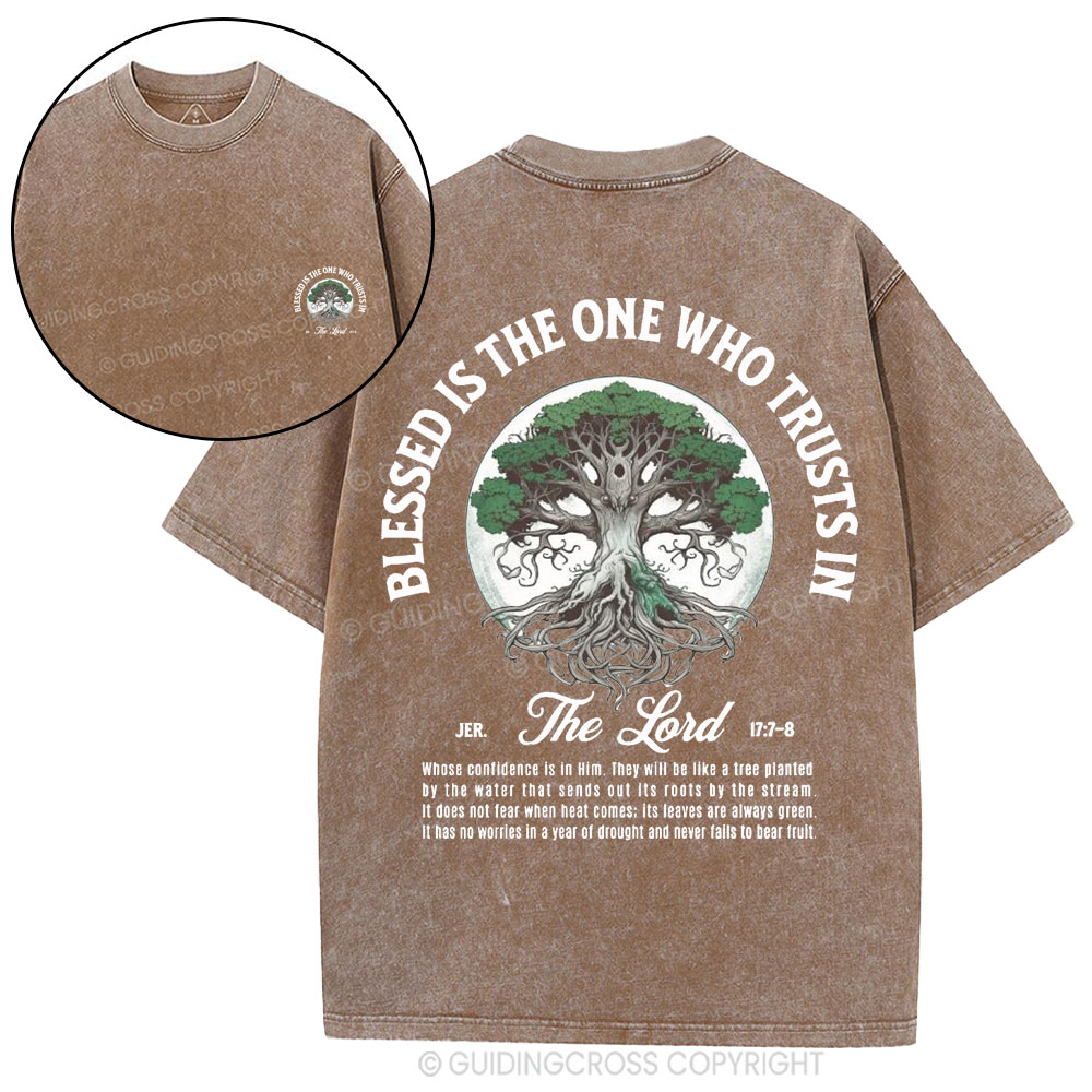 Blessed Is The One Who Trusts in The Lord Christian Washed T-Shirt