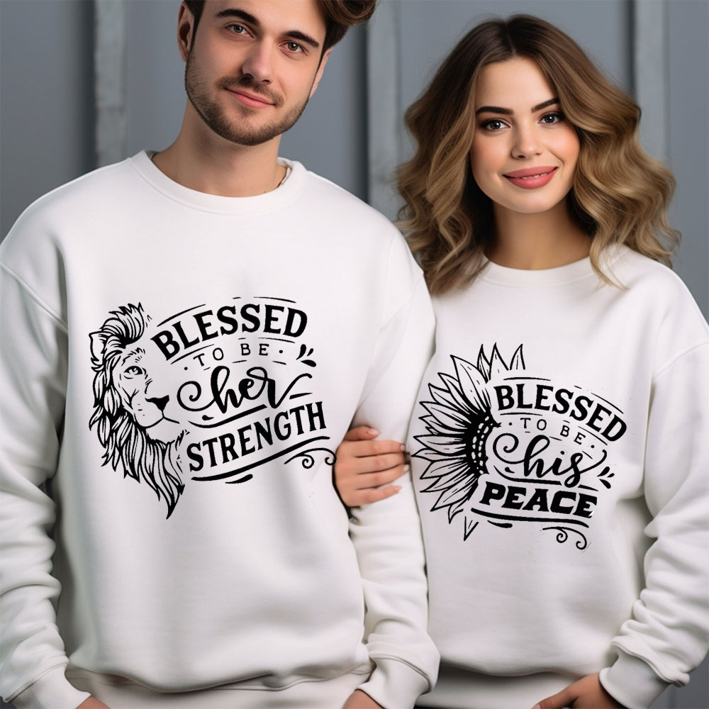 Blessed To Be Her Strength Blessed To Be His Peace Christian Couple Sweatshirt (1)