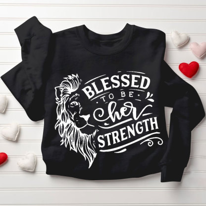 Blessed To Be Her Strength Blessed To Be His Peace Christian Couple Sweatshirt (1)