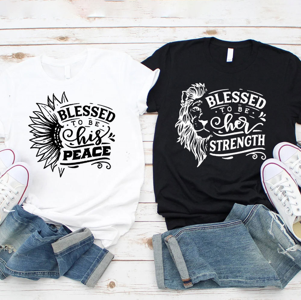 Blessed To Be Her Strength Christian Couple T-Shirt