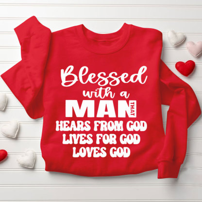 Blessed With A Man&Women Hears From God Loves For God Loves God Christian Couple Sweatshirt