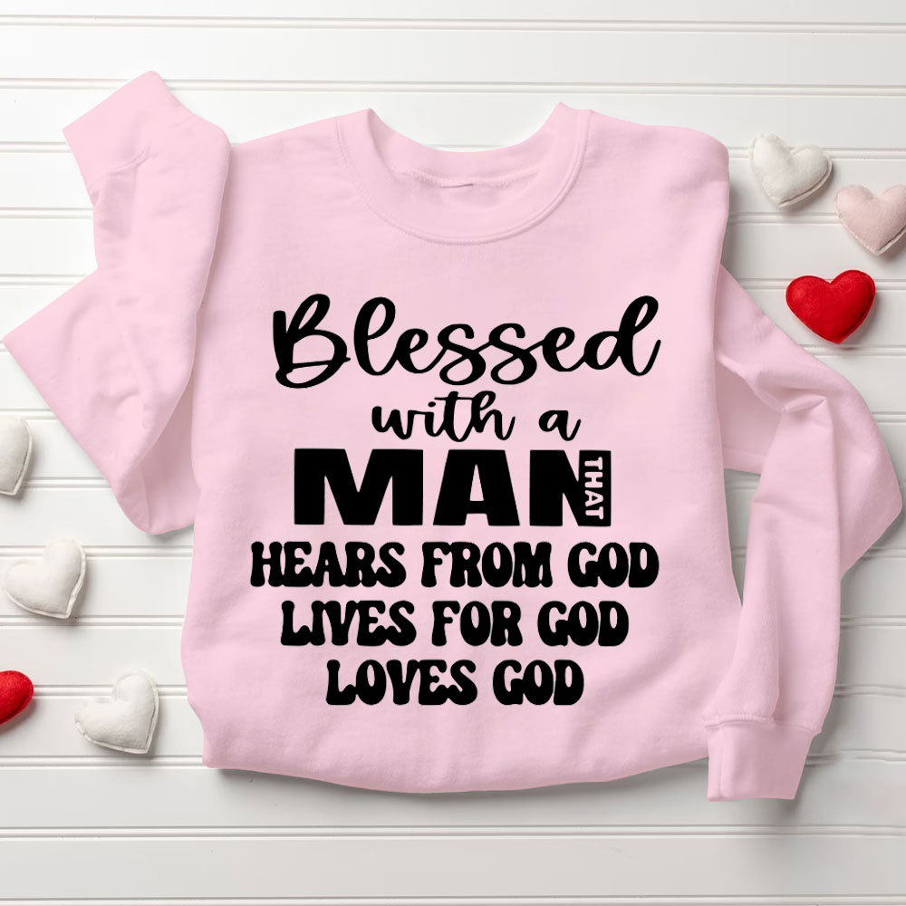 Blessed With A Man&Women Hears From God Loves For God Loves God Christian Couple Sweatshirt