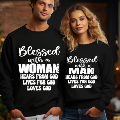 Blessed With A Man&Women Hears From God Loves For God Loves God Christian Couple Sweatshirt