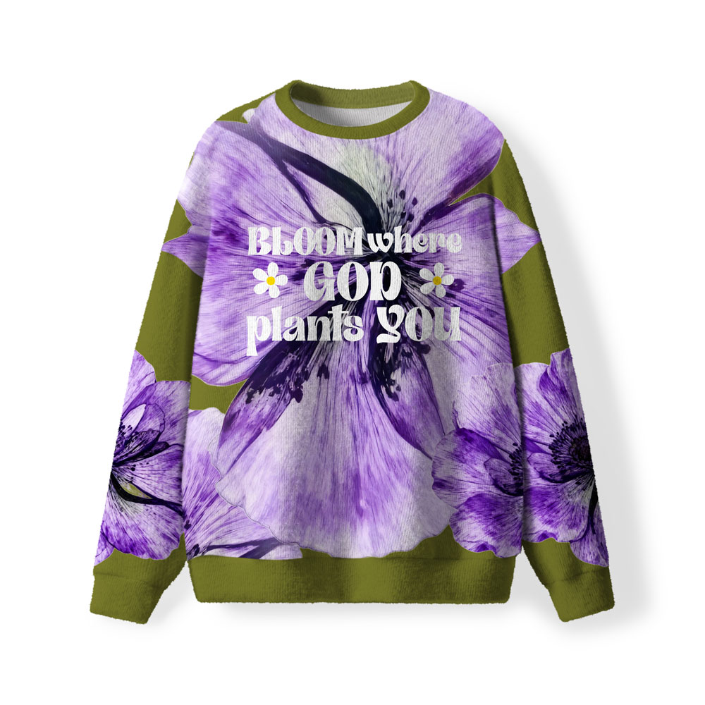 Bloom Where God Plants You Christian Lightweight Sweater