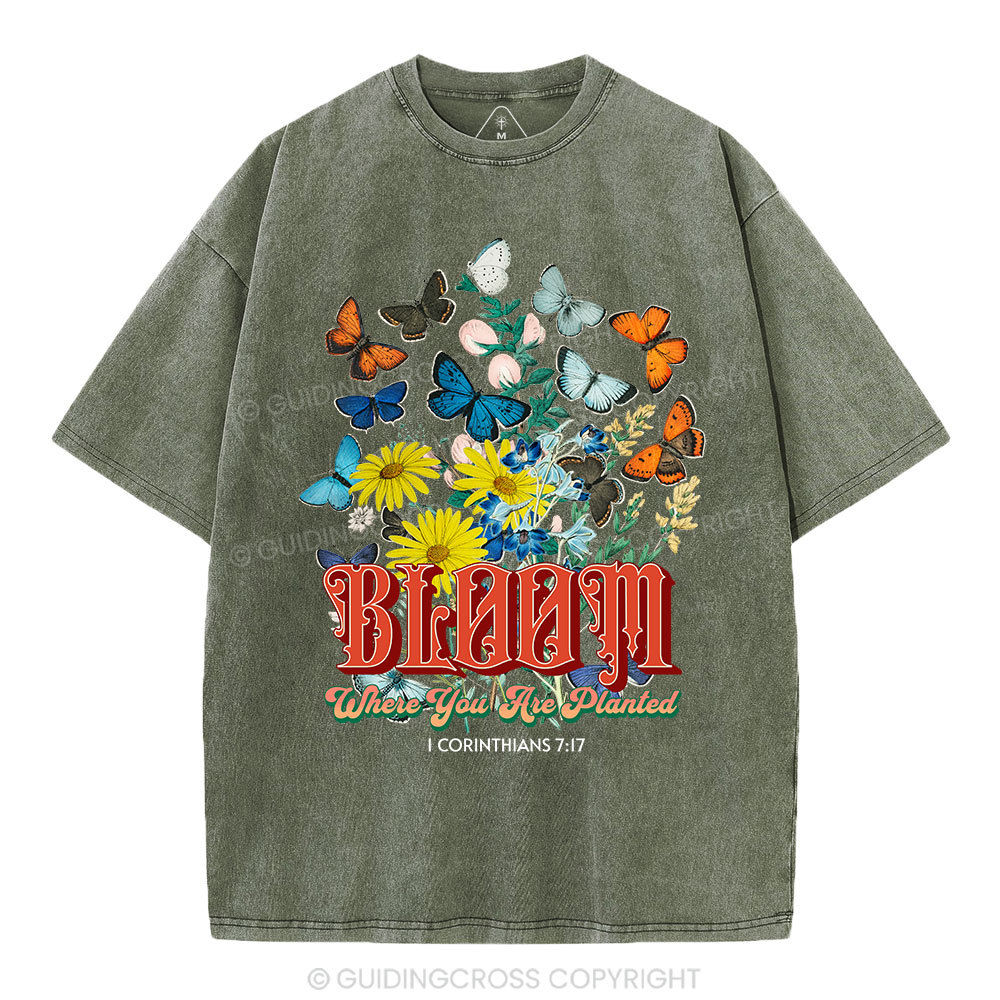 Bloom Where You Are Planted Christian Washed T-Shirt
