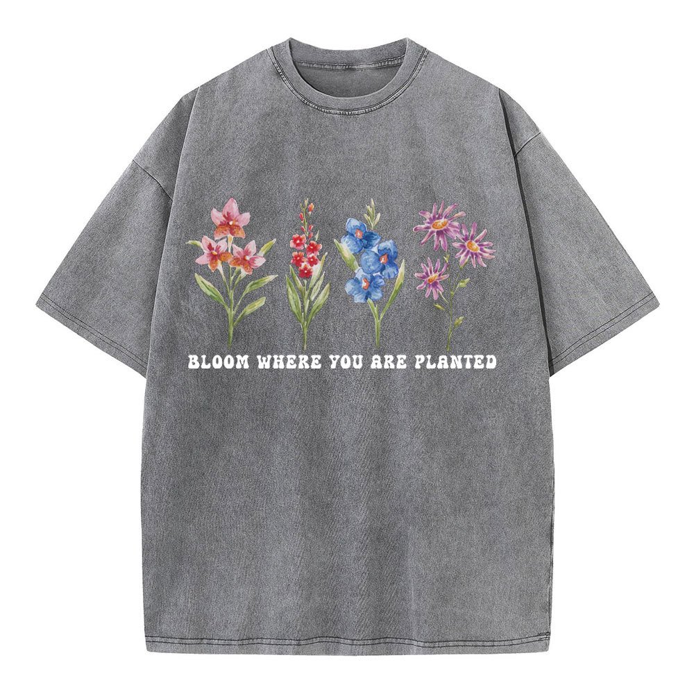 Bloom Where You Are Planted Christian Washed T-Shirt