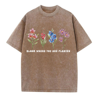 Bloom Where You Are Planted Christian Washed T-Shirt