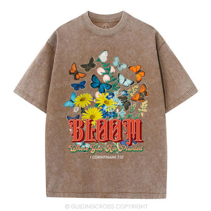 Bloom Where You Are Planted Christian Washed T-Shirt