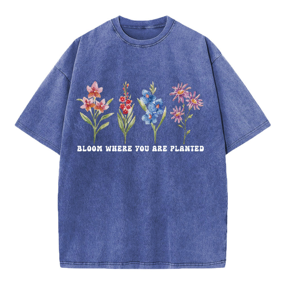 Bloom Where You Are Planted Christian Washed T-Shirt
