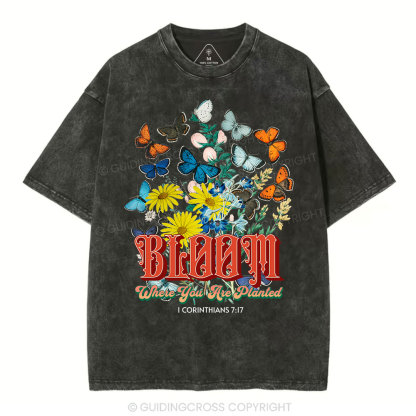 Bloom Where You Are Planted Christian Washed T-Shirt
