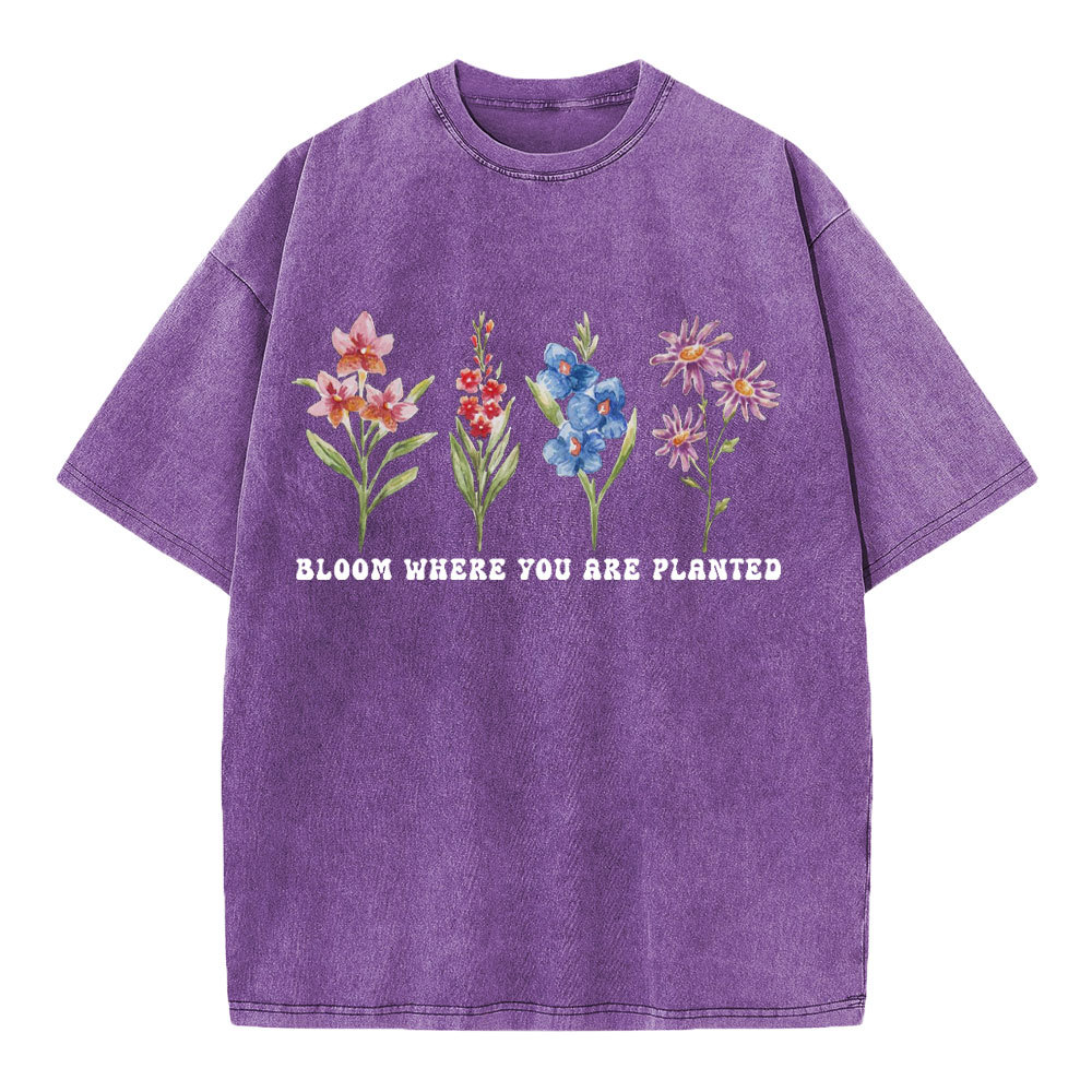 Bloom Where You Are Planted Christian Washed T-Shirt