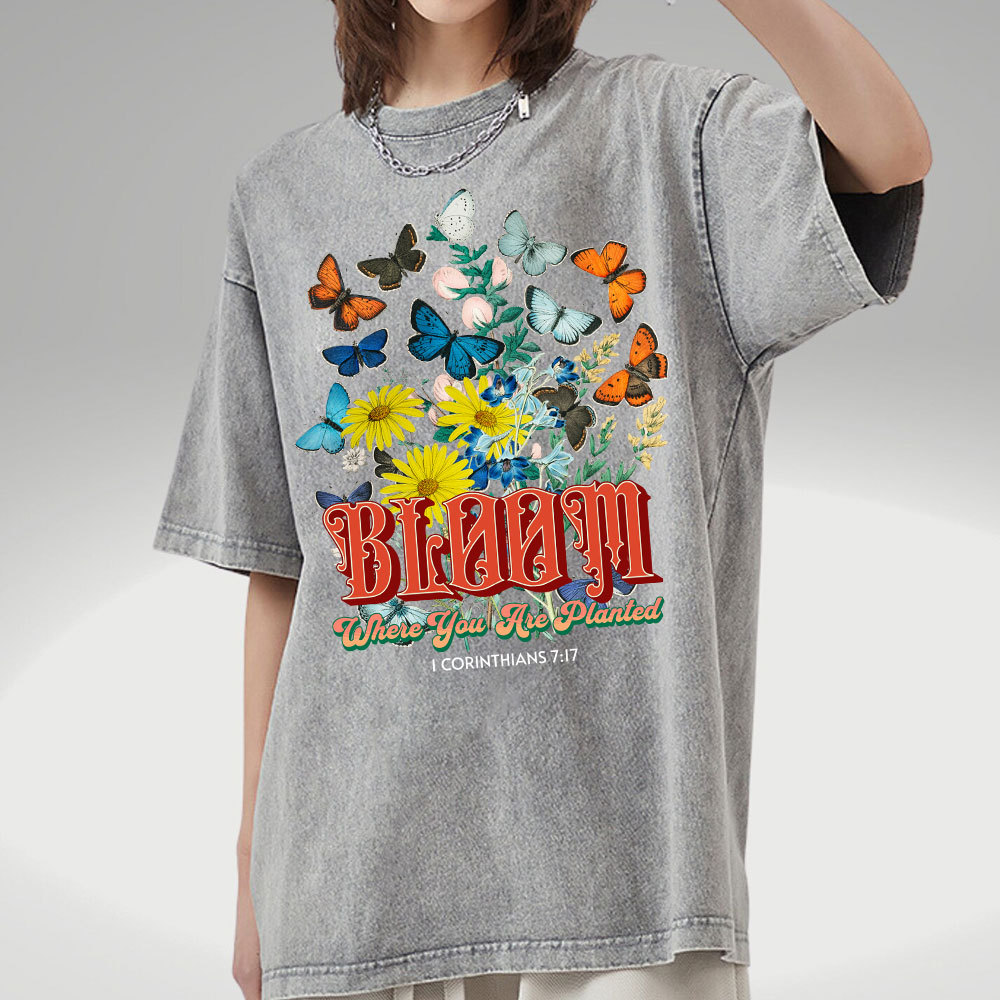 Bloom Where You Are Planted Christian Washed T-Shirt