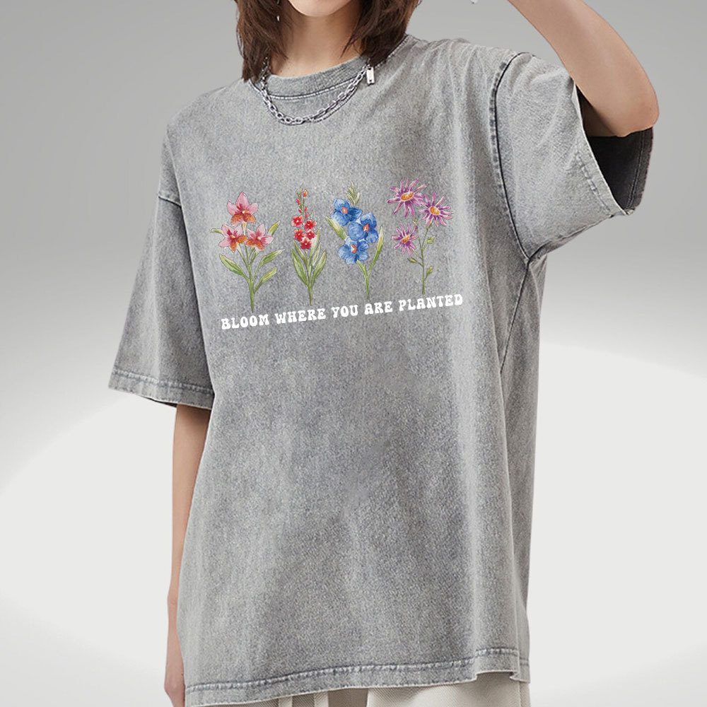 Bloom Where You Are Planted Christian Washed T-Shirt