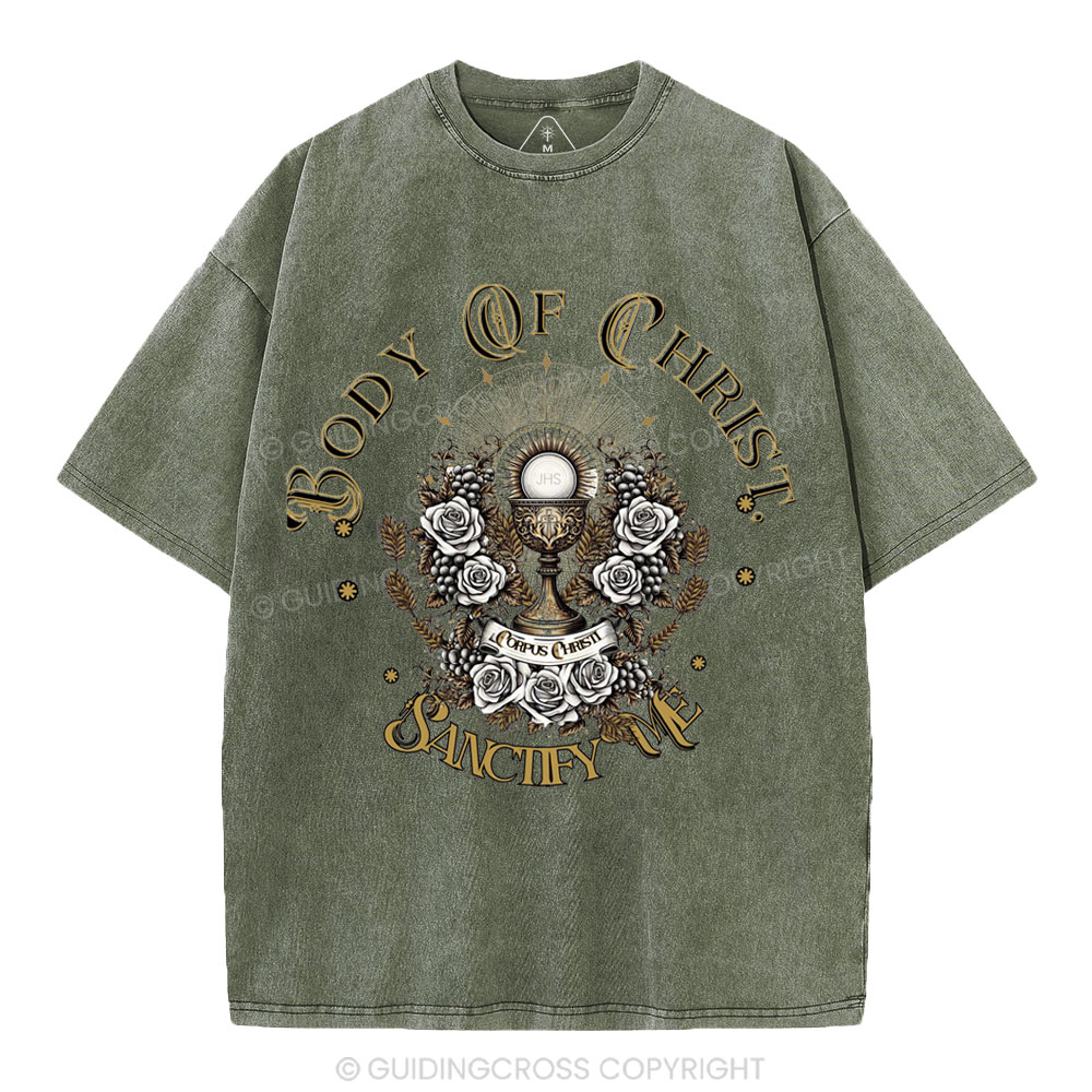 Body Of Christ Sanctify Me Christian Washed T-Shirt