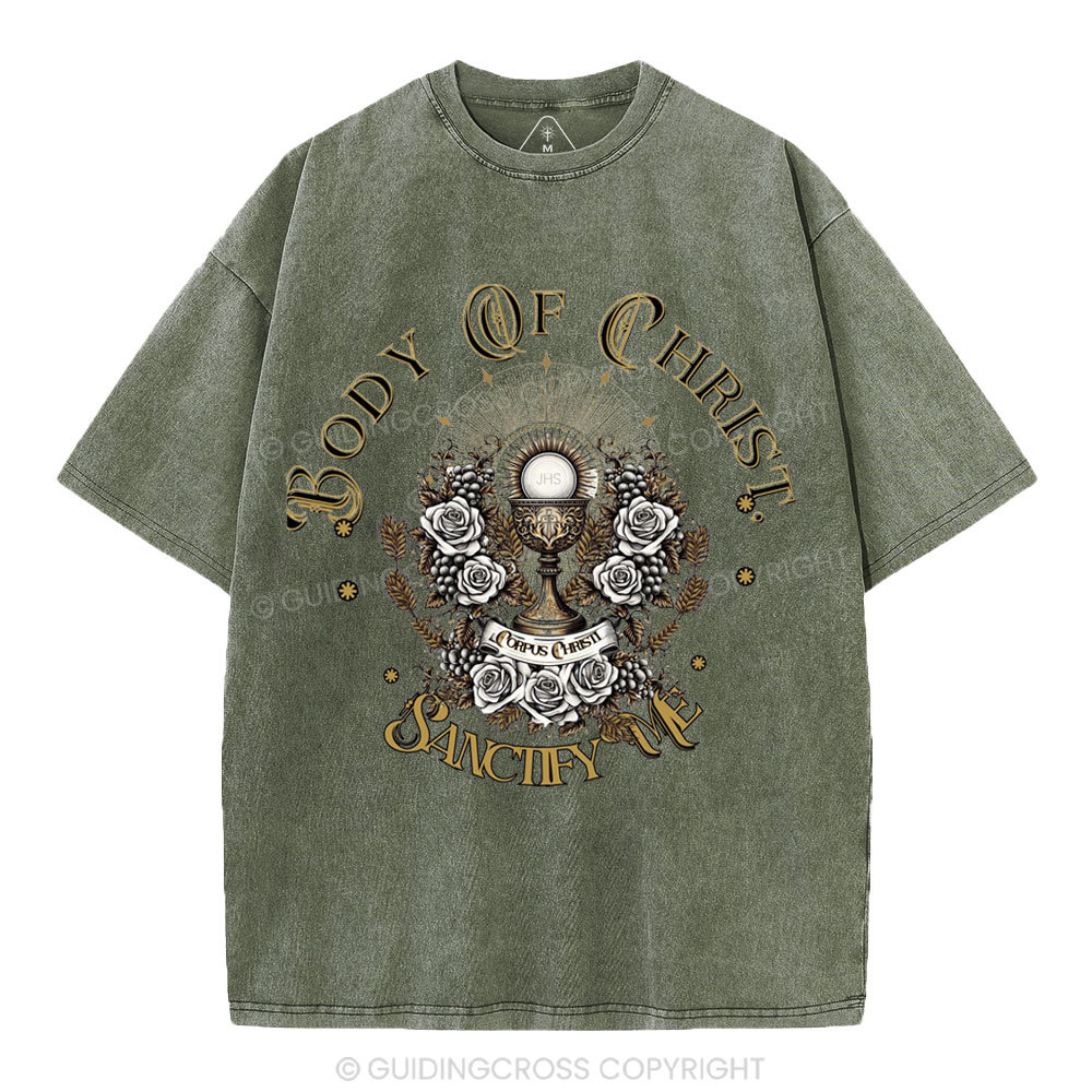 Body Of Christ Sanctify Me Christian Washed T-Shirt