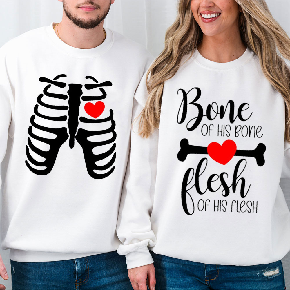 Bone Of His Bone Flesh Of His Flesh Christian Couple Sweatshirt