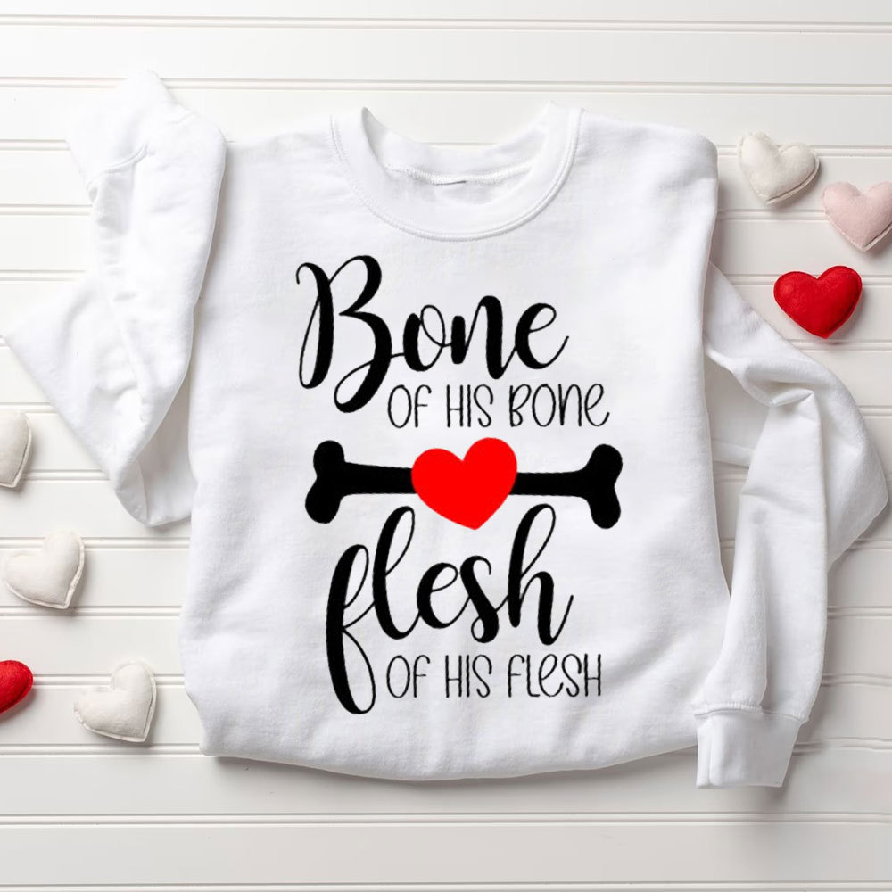Bone Of His Bone Flesh Of His Flesh Christian Couple Sweatshirt