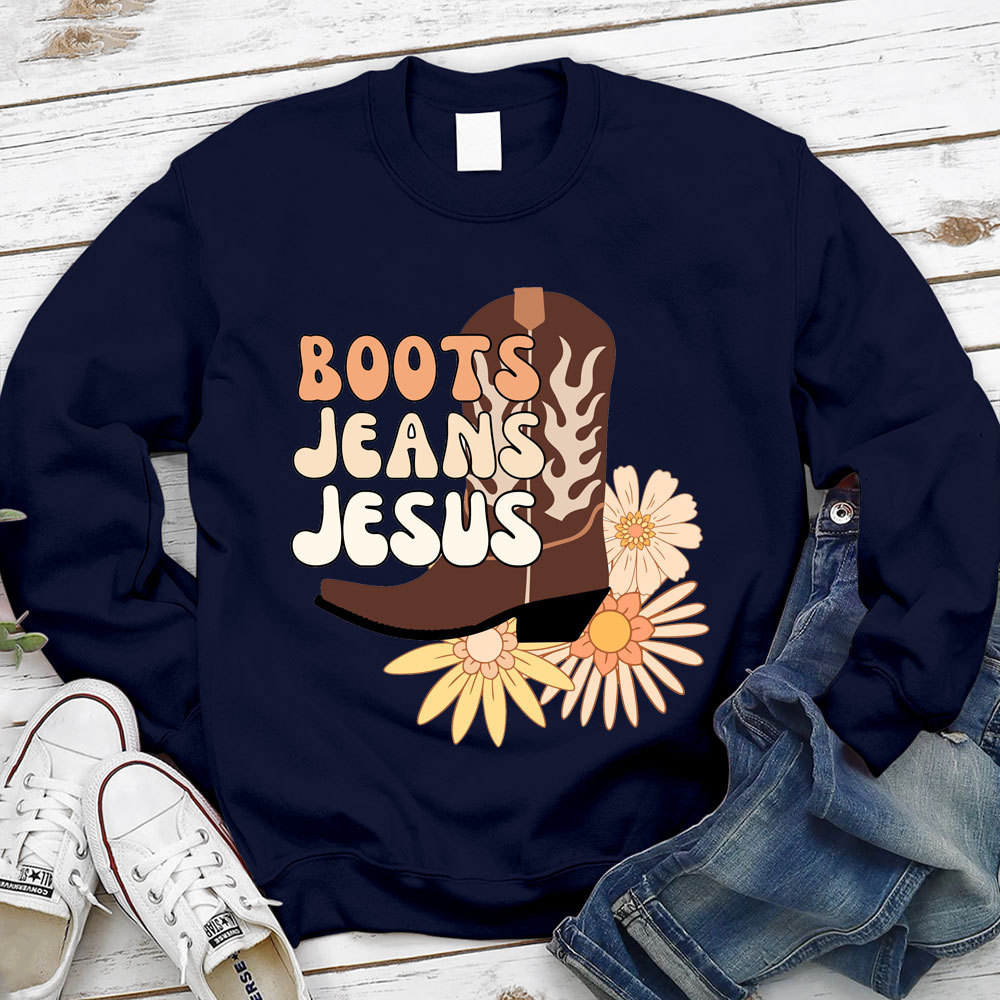 Boots Jeans Jesus Christian Sweatshirt