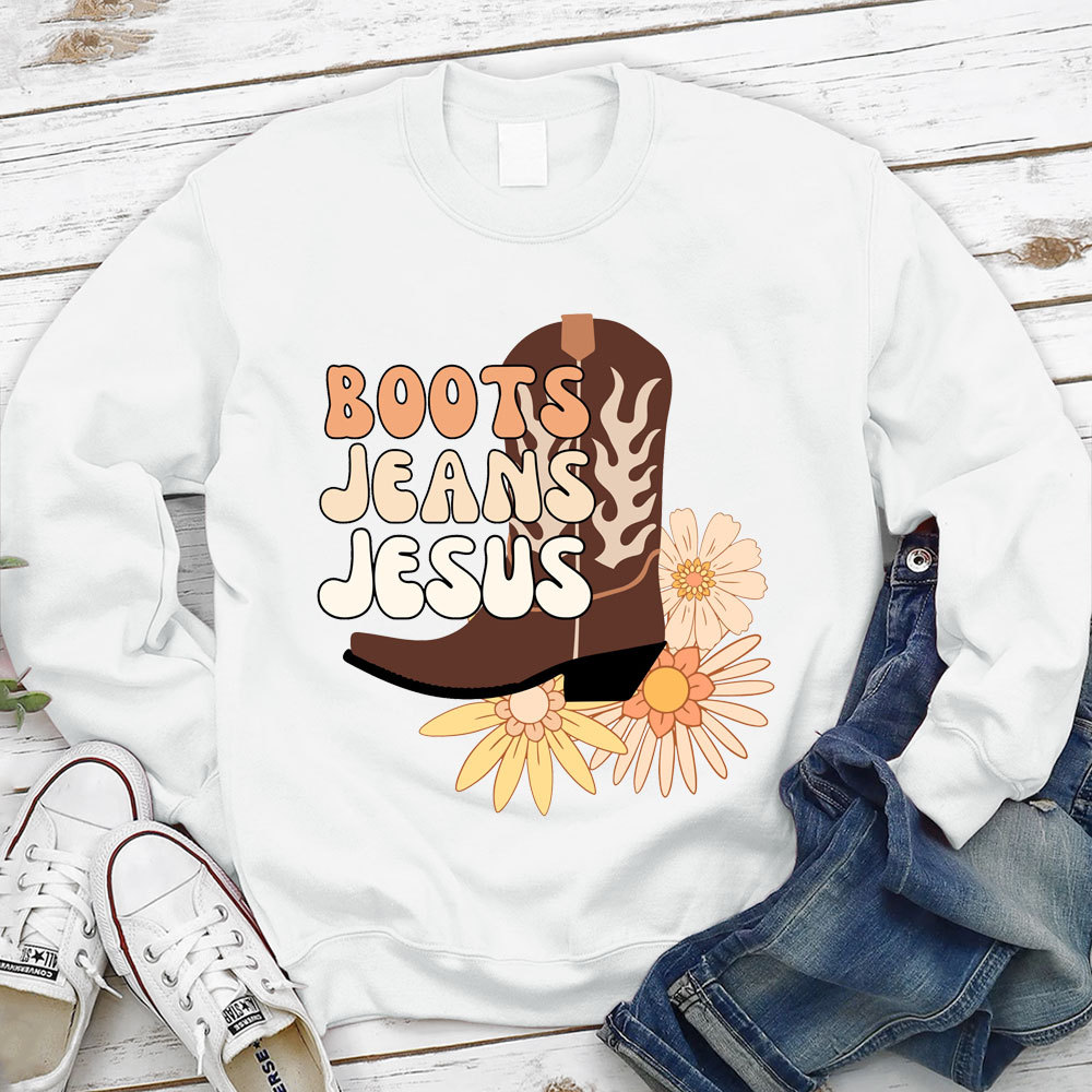 Boots Jeans Jesus Christian Sweatshirt