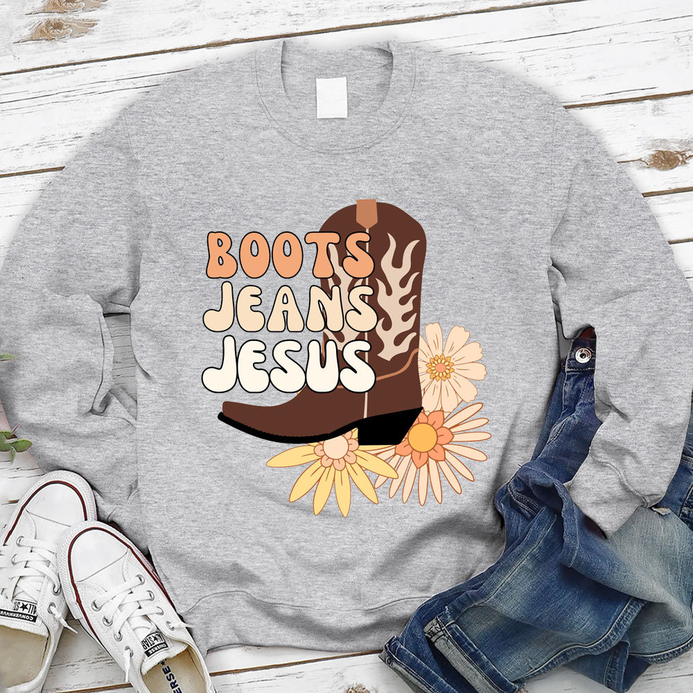 Boots Jeans Jesus Christian Sweatshirt