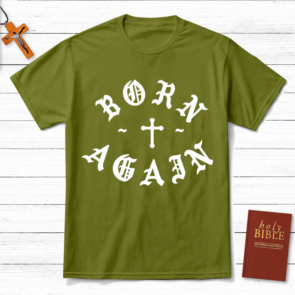 Born Again Christian T-Shirt
