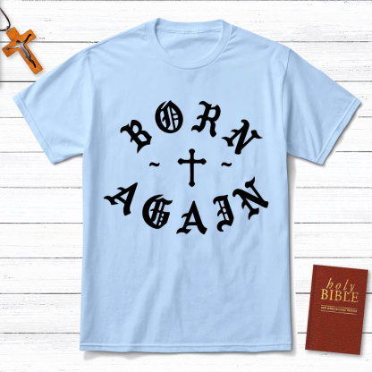 Born Again Christian T-Shirt