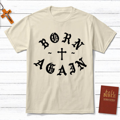 Born Again Christian T-Shirt