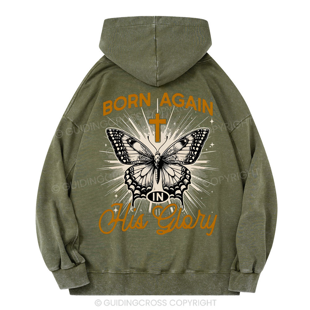 Born Again His Glory Christian Washed Hoodie