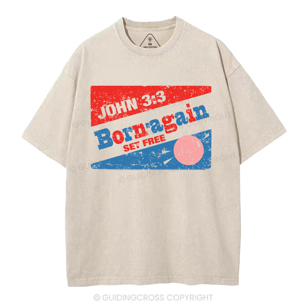 Born'Again Set Free Christian Washed T-Shirt
