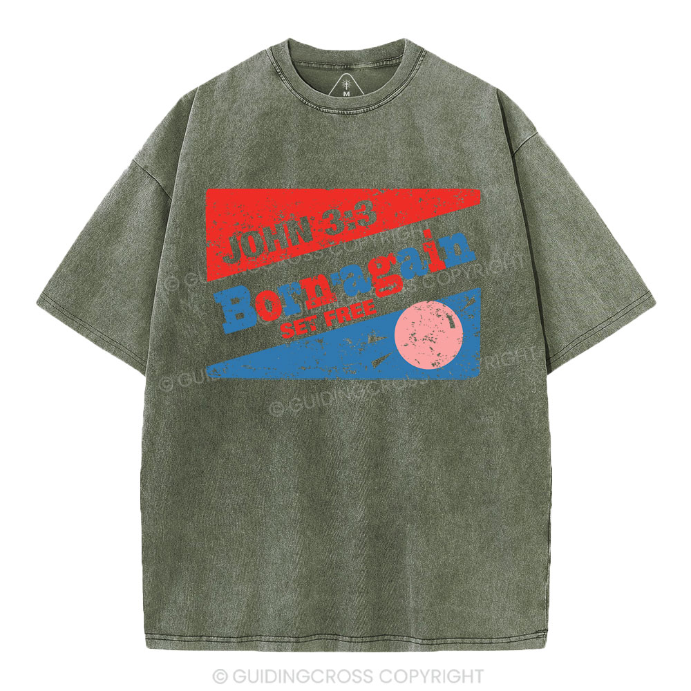 Born'Again Set Free Christian Washed T-Shirt