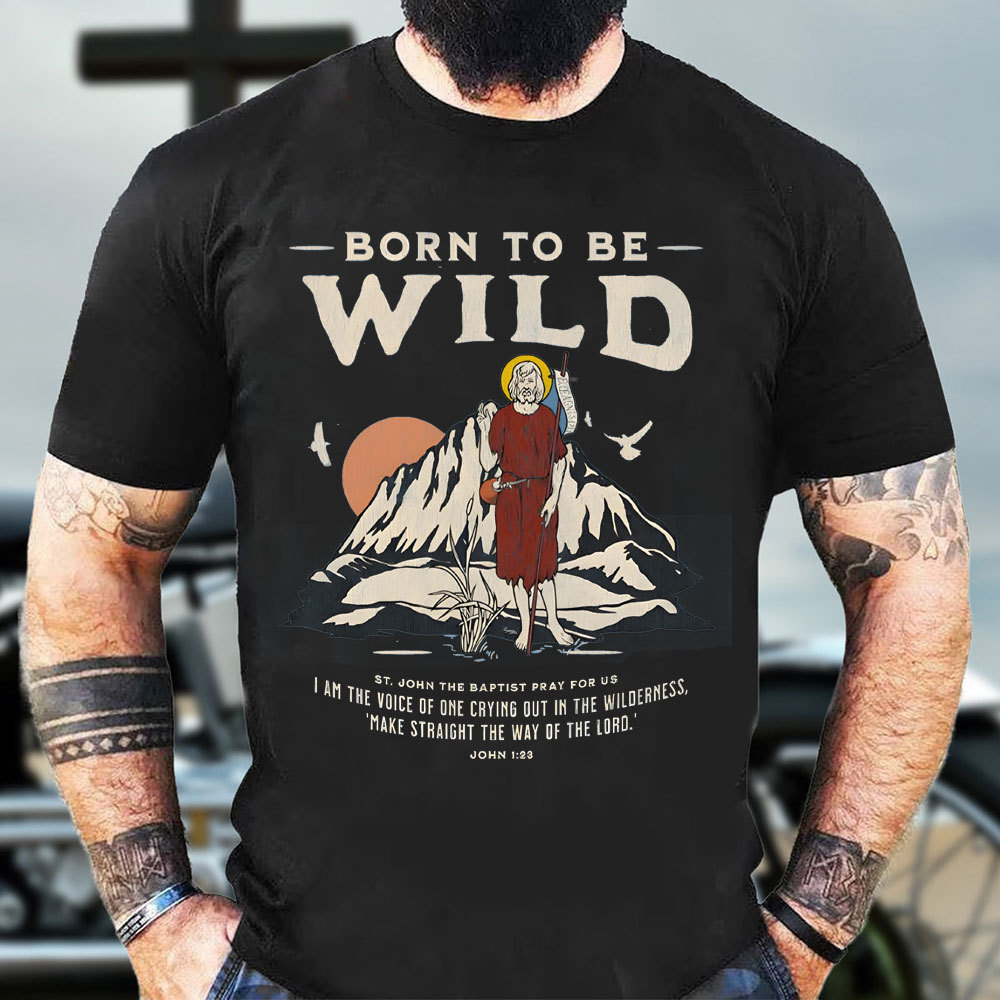 Born-To-Be-Wild-Christian-T-Shirt
