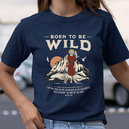 Born-To-Be-Wild-Christian-T-Shirt