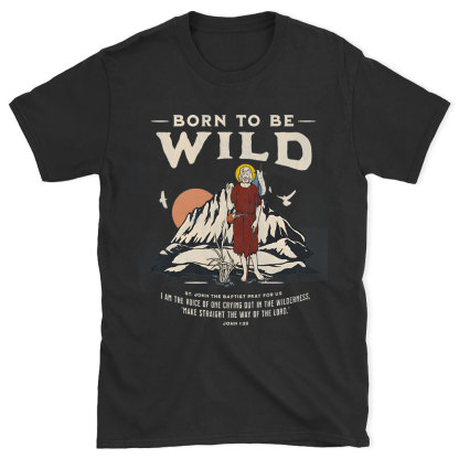 Born-To-Be-Wild-Christian-T-Shirt
