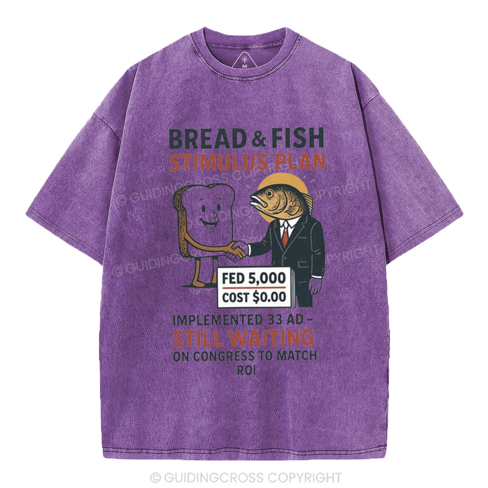 Bread And Fish Stimulus Plan Christian Washed T-Shirt