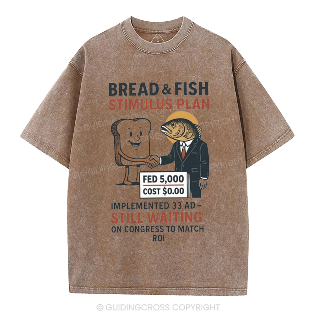 Bread And Fish Stimulus Plan Christian Washed T-Shirt