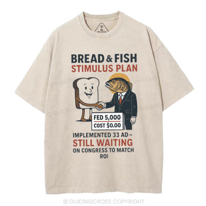Bread And Fish Stimulus Plan Christian Washed T-Shirt