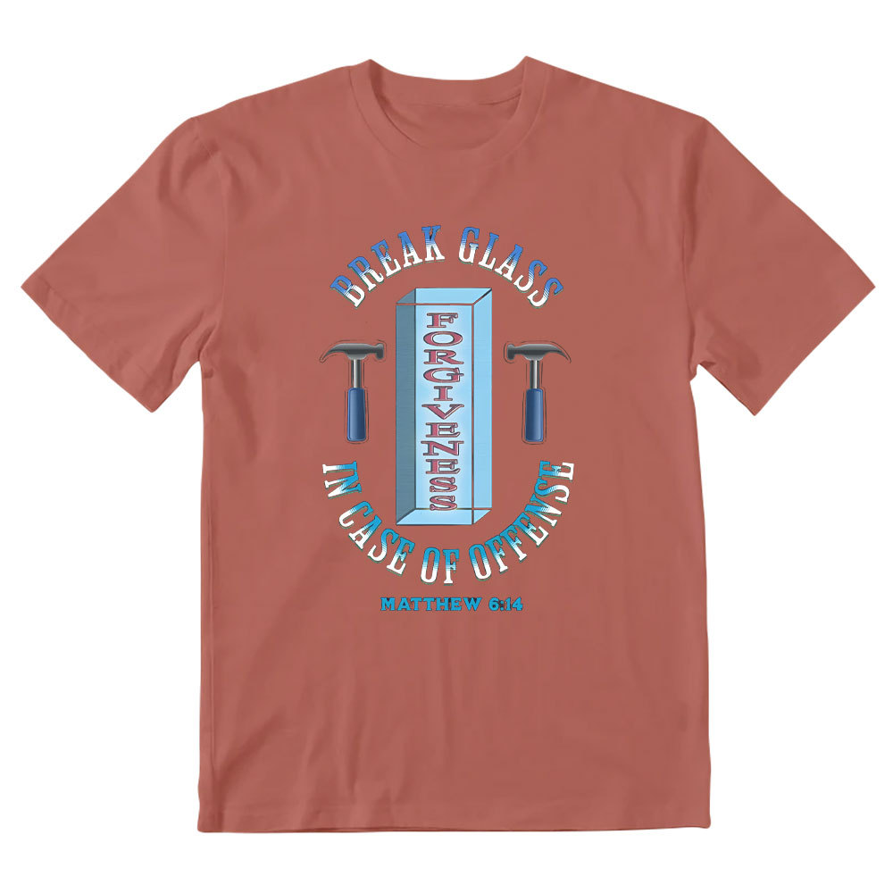 Break Glass In Case Of offense Christian T-Shirt