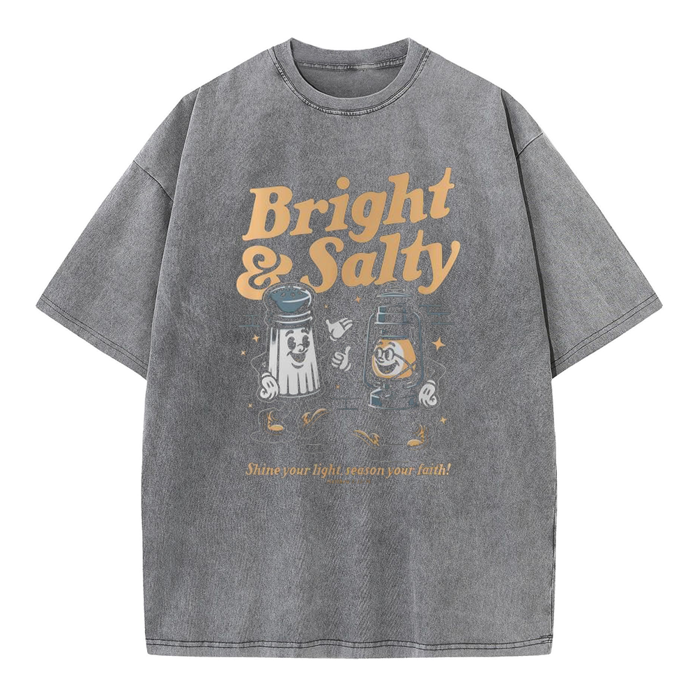 Bright And Salty Christian Washed T-Shirt