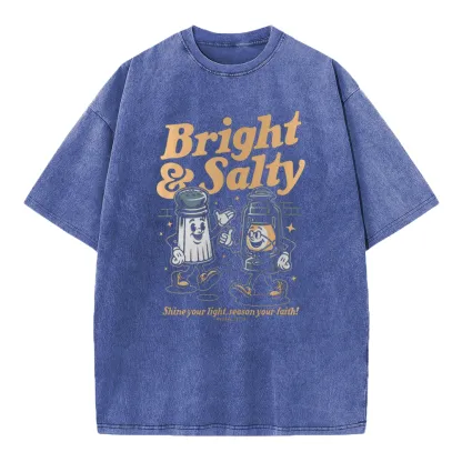 Bright And Salty Christian Washed T-Shirt