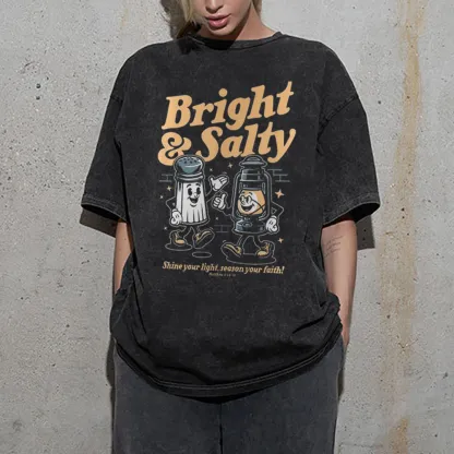 Bright And Salty Christian Washed T-Shirt