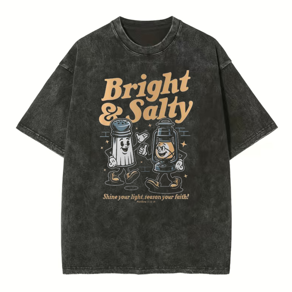 Bright And Salty Christian Washed T-Shirt