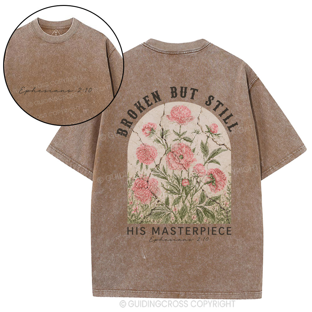 Broken But Still His Masterpiece Christian Washed T-Shirt
