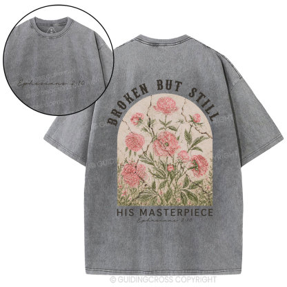 Broken But Still His Masterpiece Christian Washed T-Shirt