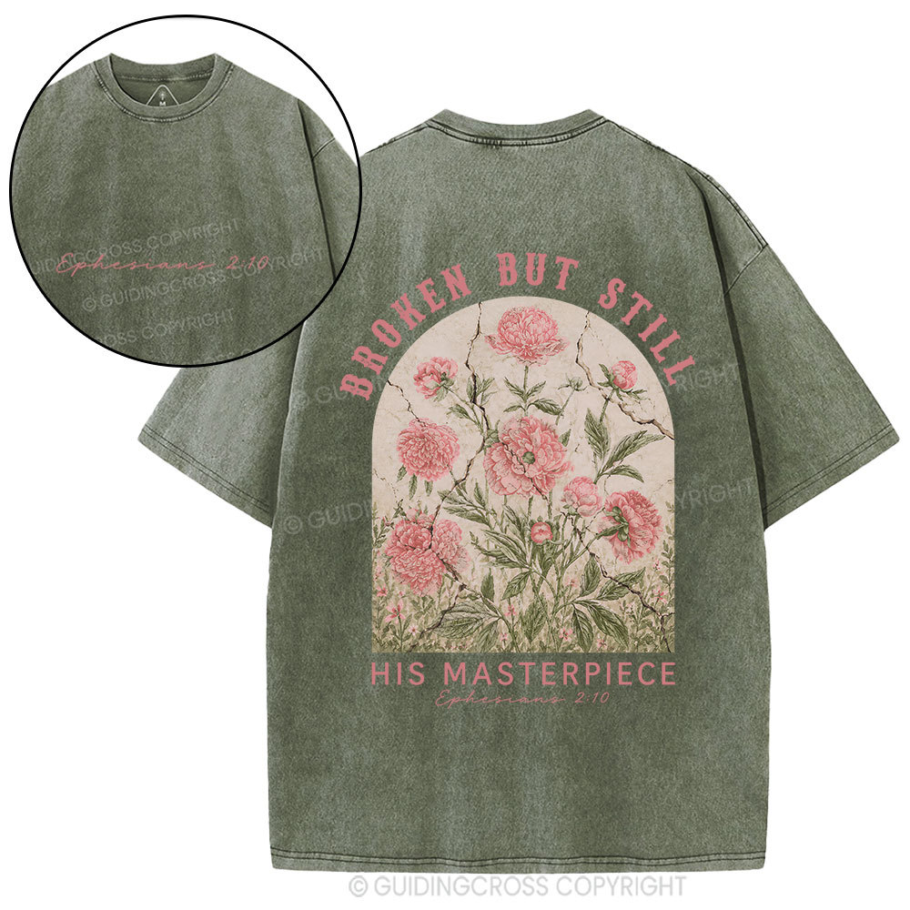 Broken But Still His Masterpiece Christian Washed T-Shirt