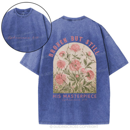 Broken But Still His Masterpiece Christian Washed T-Shirt