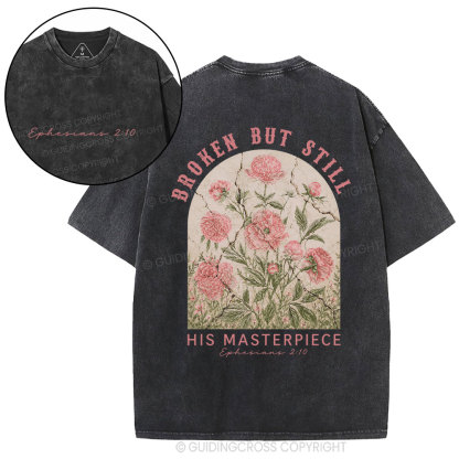 Broken But Still His Masterpiece Christian Washed T-Shirt