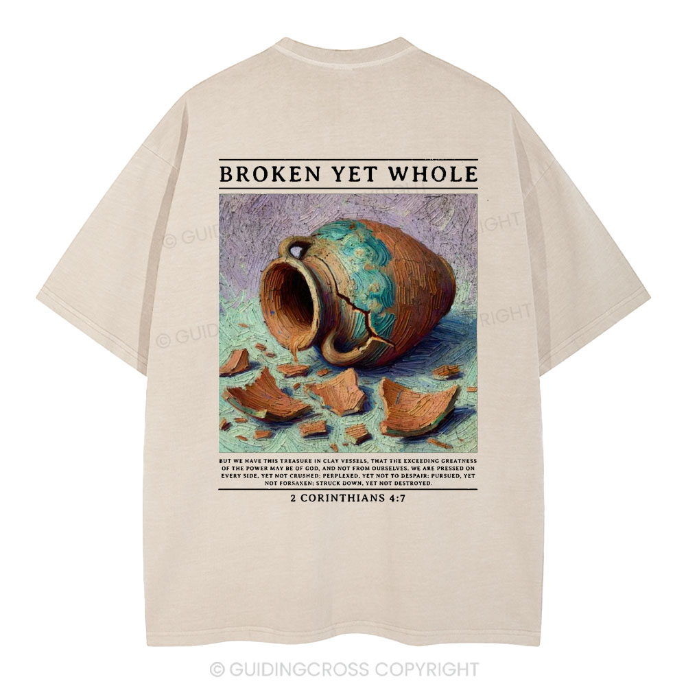 Broken Yet Whole Christian Washed T-Shirt
